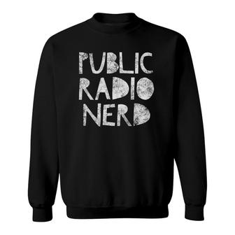 Womens Public Radio Nerd Sweatshirt | Mazezy