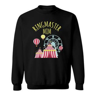 Womens Ringmaster Mom Circus Staff Carnival Tent Themed Birthday Sweatshirt | Mazezy