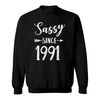 Womens Sassy Since 1991 Classy Sassy Mom Gift Cute Birthday Sweatshirt | Mazezy