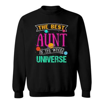 Womens The Best Aunt In The Whole Universe Space Themed Design Premium Sweatshirt | Mazezy