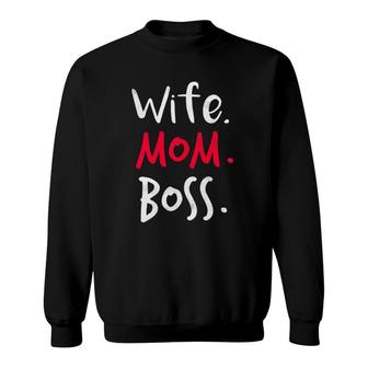 Womens Wife Mom Boss Cool Mother's Day For Moms Sweatshirt | Mazezy