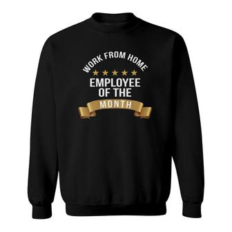 Womens Work From Home Employee Of The Month Sweatshirt | Mazezy CA