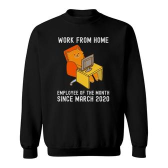 Work From Home Employee Of The Month Since March 2020 Cat Sweatshirt | Mazezy DE