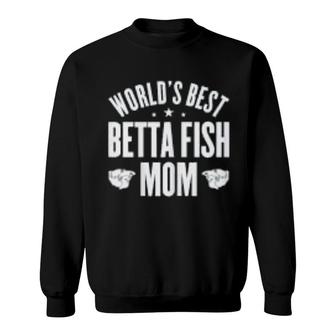 World's Best Betta Fish Mom Sweatshirt | Mazezy