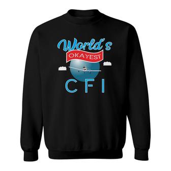 Worlds's Okayest Cfi Gift Sweatshirt | Mazezy