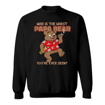 Worst Papa Bear Dad Joke Fathers Day Grandpa Sweatshirt | Mazezy