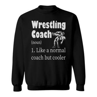 Wrestling Coach Definition Professional Job Definition Sweatshirt - Thegiftio