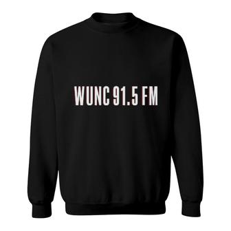 Wunc 915 Fm Sweatshirt | Mazezy