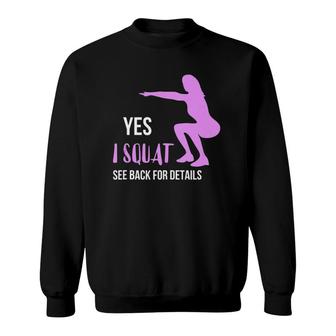 Yes I Squat See Back For Details Tank Top Sweatshirt | Mazezy
