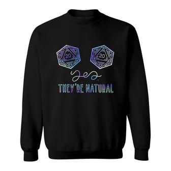 Yes Theyre Natural Gamer Role Playing Sweatshirt | Mazezy