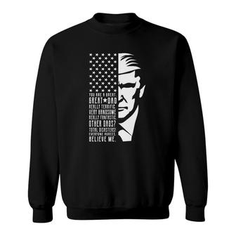 You Are Great Great Dad Trump Father's Day Sweatshirt | Mazezy