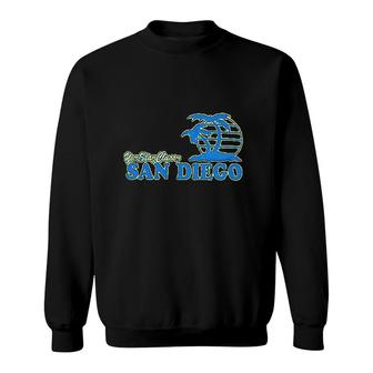 You Stay Classy San Diego Sweatshirt | Mazezy