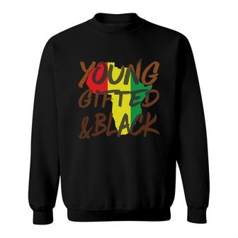 Young Gifted Black Melanin Black History African Proud Sweatshirt - Thegiftio UK