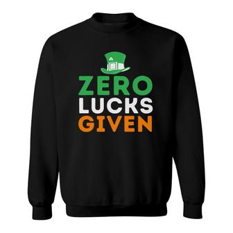 Zero Lucks Given - Funny Irish St Patrick's Day Sweatshirt | Mazezy