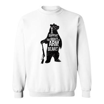 2Nd Amendment - I Support The Right To Arm Bears Sweatshirt | Mazezy