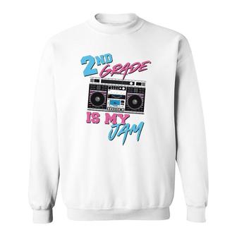 2Nd Grade Is My Jam Vintage 80S Boombox Teacher Student Sweatshirt | Mazezy UK