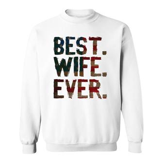 4Th Of July Usa Mother's Day Gift - Best Wife Ever Sweatshirt | Mazezy