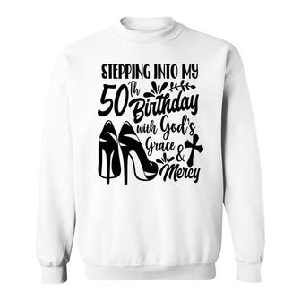 50Th Birthday Gift Stepping Into My 50Th Birthday Sweatshirt - Seseable
