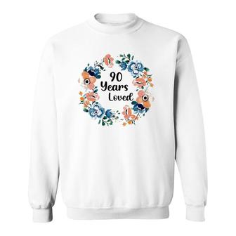 90 Years Loved Mom Grandma 90 Years Old 90Th Birthday Sweatshirt | Mazezy