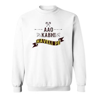 Aao Kabhi Haveli Pe Funny Meme Desi Popular Hindi Tee Sweatshirt | Mazezy DE