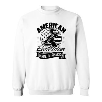 American Electrician Made In America Sweatshirt | Mazezy