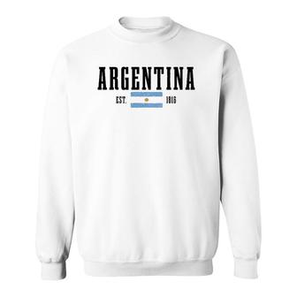 Argentina Est 1816 Argentinian Flag Pride Vintage Argentina Sweatshirt | Mazezy
