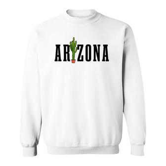 Arizona Cactus Souvenir Pride Men Women Sweatshirt | Mazezy