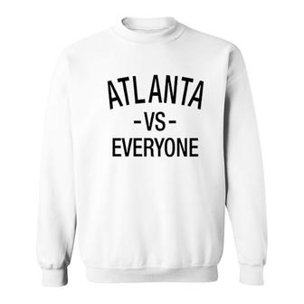 Atlanta Vs Everyone Sweatshirt | Mazezy