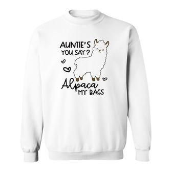Aunties You Say Alpaca My Bags Sweatshirt | Mazezy
