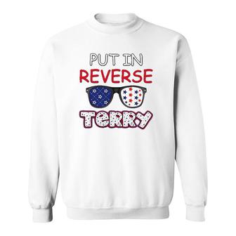 Back Up Terry Put It In Reverse Fourth Of July 4Th Of July Sweatshirt | Mazezy