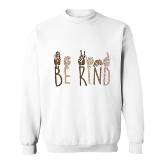 Be Kind Hand Signs Black Matter Sweatshirt | Mazezy