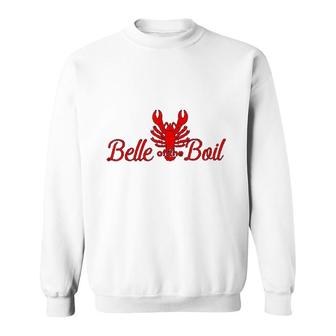 Belle Of The Boil Seafood Crawfish Boil Lobster Party Sweatshirt | Mazezy AU