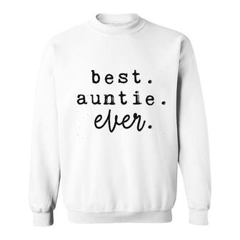 Best Auntie Ever Sweatshirt | Mazezy