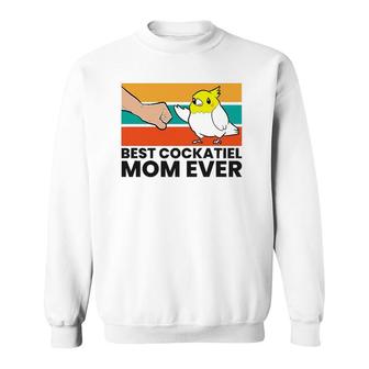Best Cockatiel Mom Ever Bird Cockatiel Sweatshirt | Mazezy