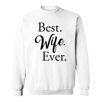 Best Wife Ever Sweatshirt | Mazezy UK