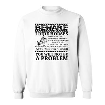 Beware I Ride Horses Horse Riding Equestrian Gift For Women V-Neck Sweatshirt | Mazezy
