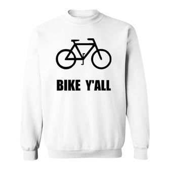 Bike Y’All Funny Mountain Bike Sweatshirt | Mazezy