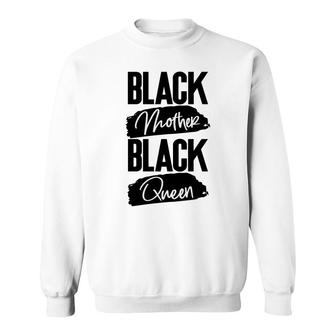 Black Mother Black Queen And Black Women Sweatshirt - Thegiftio