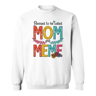 Blessed To Be Called Mom And Meme Sweatshirt | Mazezy