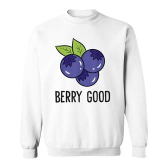 Blueberry Fruit Berry Good Blueberry Fruit Love Blueberries Sweatshirt | Mazezy