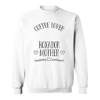 Boxador Mom Dog & Coffee Lover Gift Funny Slogan Pun Gift Sweatshirt | Mazezy