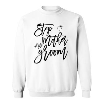 Bridal Party S Stepmother Of The Groom Sweatshirt | Mazezy