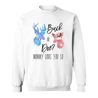 Buck Or Doe Mommy Loves You So Gender Reveal Matching Boho Sweatshirt | Mazezy