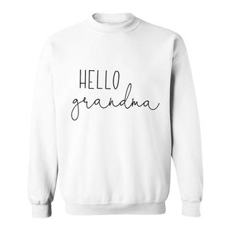Bump And Beyond Designs Hello Grandma Sweatshirt | Mazezy AU