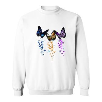 Butterfly Live Love Laugh Sweatshirt | Mazezy