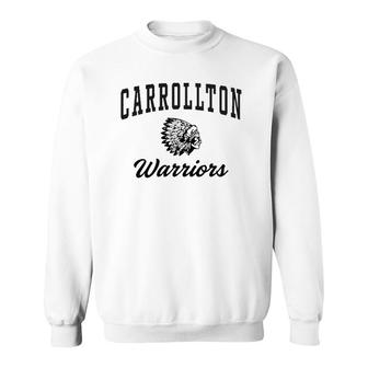 Carrollton High School Carrollton Warriors C3 Ver2 Sweatshirt | Mazezy