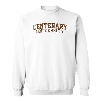 Centenary University Athlete Sport Gift Sweatshirt | Mazezy