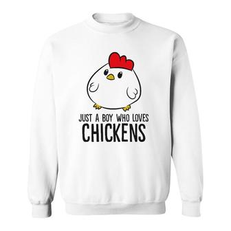 Chicken Boy Just A Boy Who Loves Chickens Sweatshirt | Mazezy