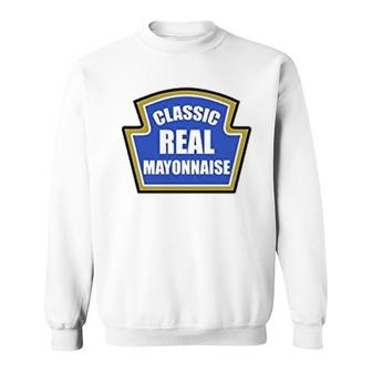 Classic Real Mayonnaise Sweatshirt | Mazezy