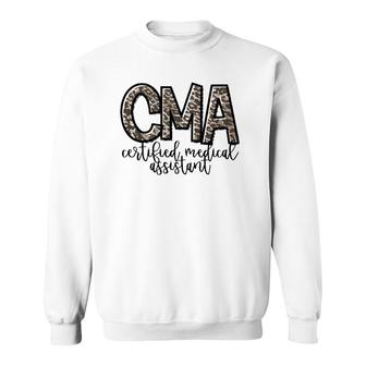 Cma Certified Medical Assistant Cute Nurse Gift Sweatshirt | Mazezy